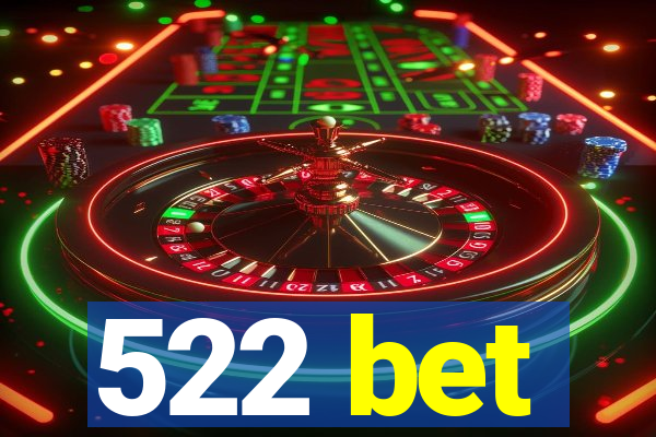 522bet: A Melhor Plataforma de Apostas Seguras para Você